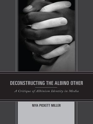 cover image of Deconstructing the Albino Other